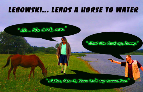 lebowskihorsetowaterFINAL